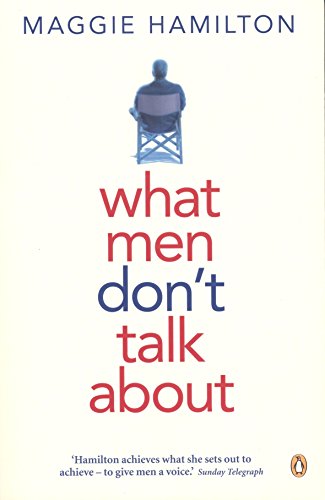 9780143006541: What Men Don't Talk About