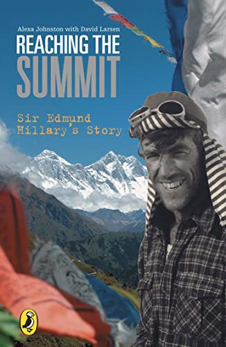 Beispielbild fr Reaching the Summit: Sir Edmund Hillary's Story zum Verkauf von ThriftBooks-Atlanta