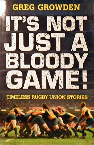 Stock image for It's Not Just a Bloody Game for sale by Matheson Sports International Limited