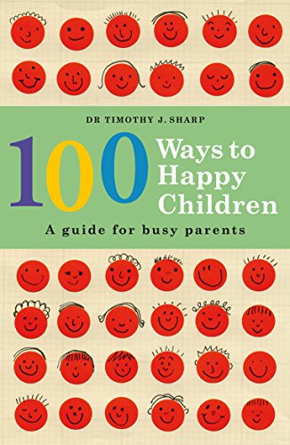 Stock image for 100 Ways To Happy Children for sale by Wonder Book