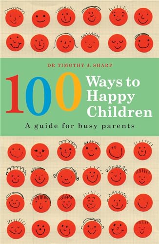 Stock image for 100 Ways To Happy Children for sale by Wonder Book