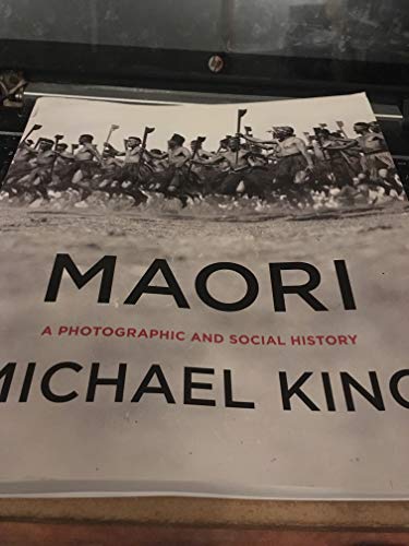 Imagen de archivo de Maori: A Photographic and Social History a la venta por PAPER CAVALIER UK
