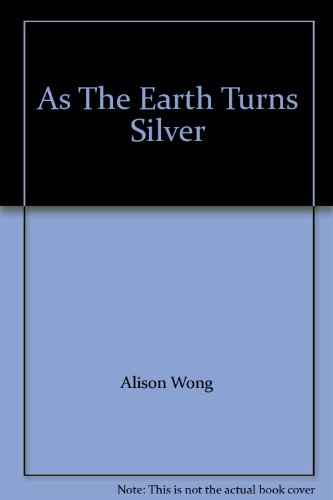 Stock image for As the Earth Turns Silver for sale by Book Express (NZ)