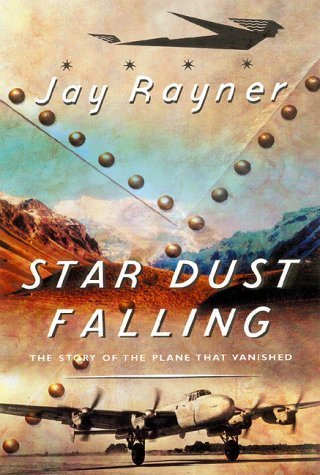 Beispielbild fr Star Dust Falling : The Story of the Plane That Vanished zum Verkauf von Better World Books: West