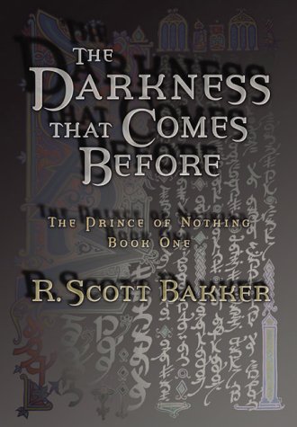 Stock image for The Darkness That Comes Before (The Prince of Nothing Book 1) for sale by HALCYON BOOKS