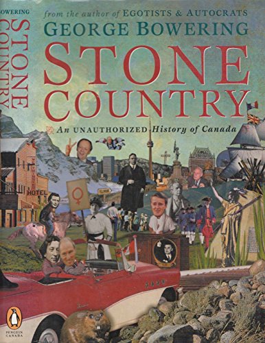 Stock image for Stone Country: A Unauthorized History of Canada for sale by ThriftBooks-Dallas