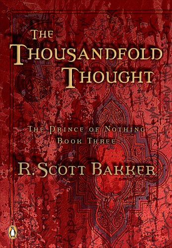 Imagen de archivo de The Thousandfold Thought (The Prince of Nothing, Book 3) a la venta por HPB-Diamond