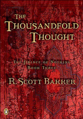 Imagen de archivo de Thousandfold Thought: The Prince Of Nothing Book Three a la venta por Zoom Books Company