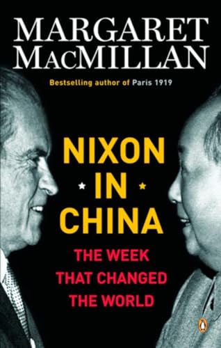 Beispielbild fr Nixon in China: The Week That Changed The World zum Verkauf von Open Books