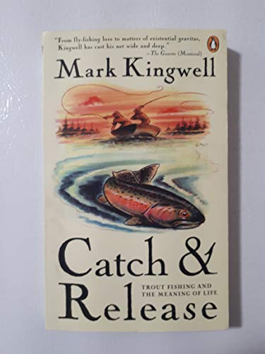 Catch and Release (9780143015659) by Kingwell, Mark