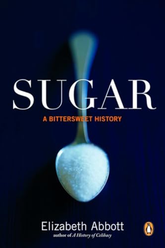 Stock image for Sugar: A Bittersweet History for sale by HPB-Emerald