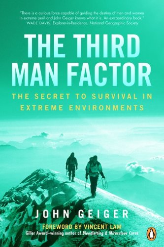Beispielbild fr The Third Man Factor: The Secret To Survival In Extreme Environments zum Verkauf von SecondSale