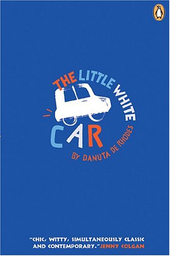 9780143017523: The Little White Car