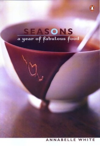 Beispielbild fr Seasons - A Year of Fabulous Food zum Verkauf von SecondSale