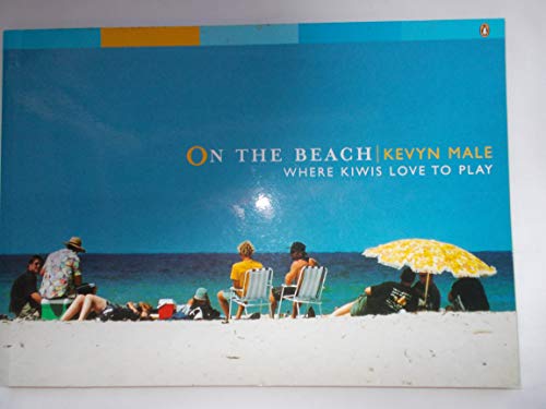 Stock image for On the Beach : where Kiwis love to play for sale by Book Express (NZ)