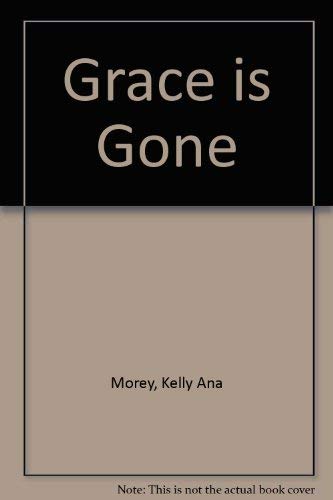Stock image for Grace Is Gone for sale by Book Express (NZ)