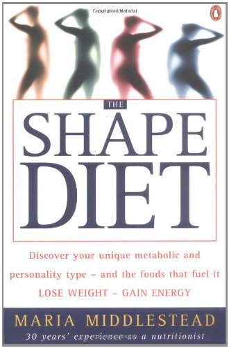 Beispielbild fr Shape Diet, The: Eat for Your Shape and Personality - Lose Weight, Feel Great zum Verkauf von AwesomeBooks