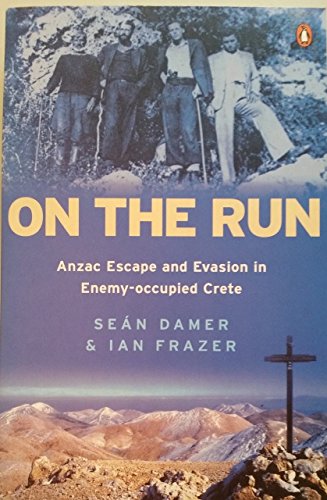 9780143020301: On the Run: Anzac Escape and Evasion in Enemy-occupied Crete