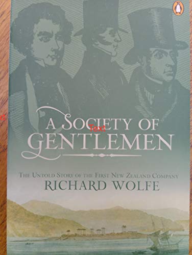 9780143020516: A Society of Gentlemen: The Untold Story of the First New Zealand Company