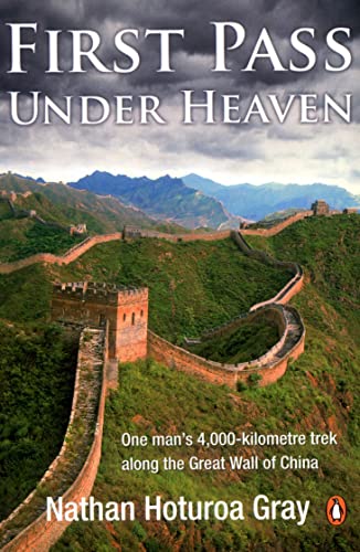 Beispielbild fr First Pass Under Heaven: One Man's 4,000-Kilometre Trek Along the Great Wall of China zum Verkauf von WorldofBooks