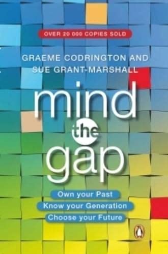 Beispielbild fr Mind the Gap!: Own your past, know your generation, choose your future zum Verkauf von WorldofBooks