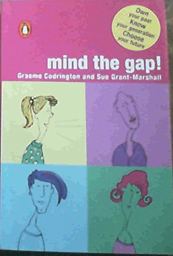 9780143024453: Mind the Gap!: Own your past, know your generation, choose your future