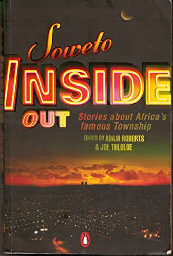 Soweto Inside Out (9780143024590) by Roberts, Adam; Thloloe, Joe
