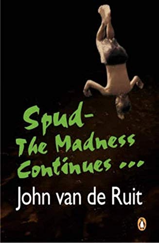 9780143025207: Spud: The Madness Continues