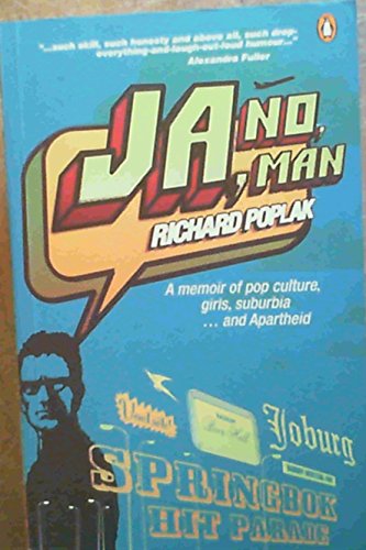 9780143025498: Ja, No, Man: A Memoir of Pop Culture, Girls, Suburbia...and Apartheid