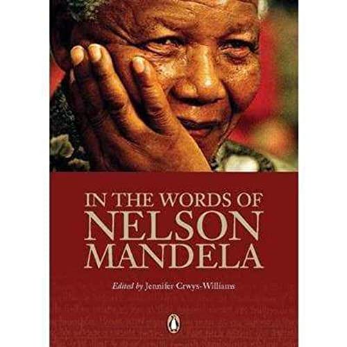 Stock image for In the Words of Nelson Mandela. A Little Pocketbook for sale by The London Bookworm
