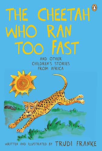 Stock image for The Cheetah Who Ran Too Fast for sale by SecondSale