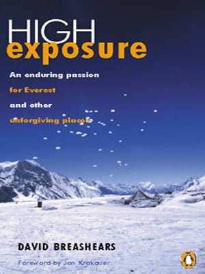 Beispielbild fr High Exposure: An Enduring Passion For Everest And Other Unforgiving Places zum Verkauf von WorldofBooks