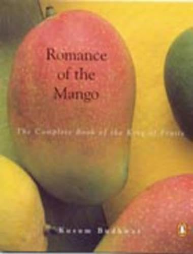 9780143028642: Romance of the Mango: The Complete Book of the King of Fruits
