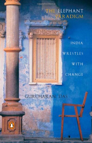 Beispielbild fr The Elephant Paradigm: India Wrestles with Change zum Verkauf von Wonder Book