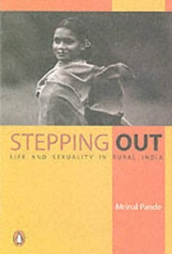 Beispielbild fr Stepping Out: Life and Sexuality in Rural India zum Verkauf von medimops