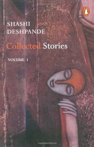 9780143029526: Shashi Deshpande: Collected Stories, Volume 1 (v. 1)