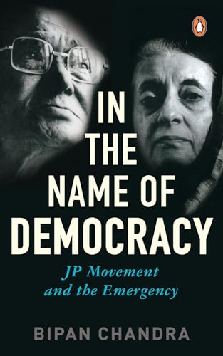 Stock image for In The Name Of Democracy: JP Movement and the Emergency for sale by MusicMagpie