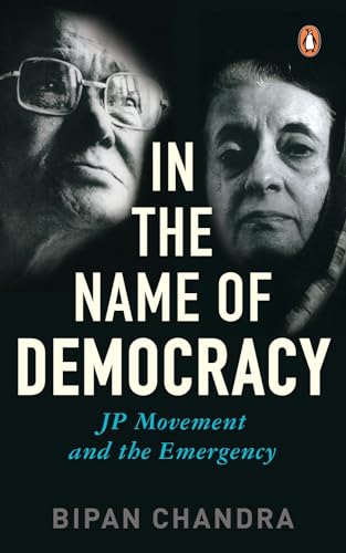 9780143029670: In the Name of Democracy: JP Movement and the Emergency