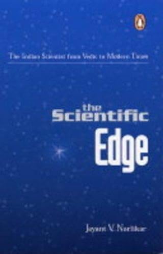 9780143030287: The Scientific Edge: The Indian Scientist From Vedic To Modern Times