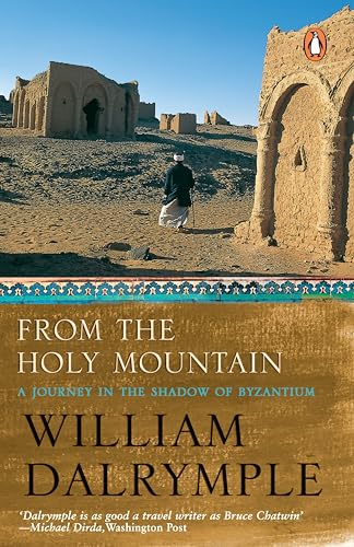 Beispielbild fr From The Holy Mountain: A Journey In The Shadow Of Byzantium zum Verkauf von WorldofBooks