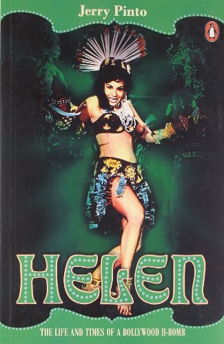 Stock image for Helen: The Life and Times of A Bollywood H-Bomb: Jerry Pinto for sale by HPB-Emerald