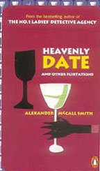 9780143031888: Heavenly Date and Other Flirtations [Paperback] by Alexander McCall Smith