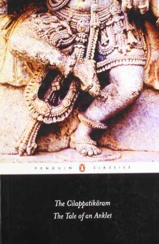 9780143031963: The Cilappatikaram the Tale of an Anklet