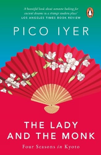 9780143032076: The Lady and the Monk: Four Seasons in Kyoto