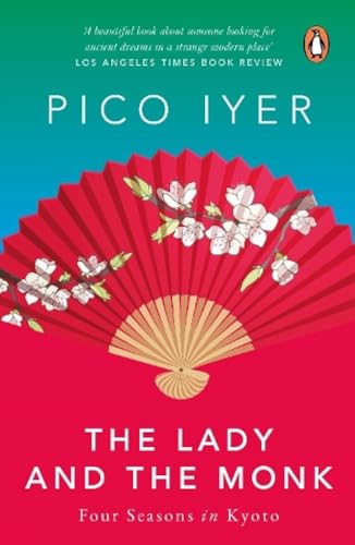 The Lady and the Monk (9780143032076) by Pico Iyer