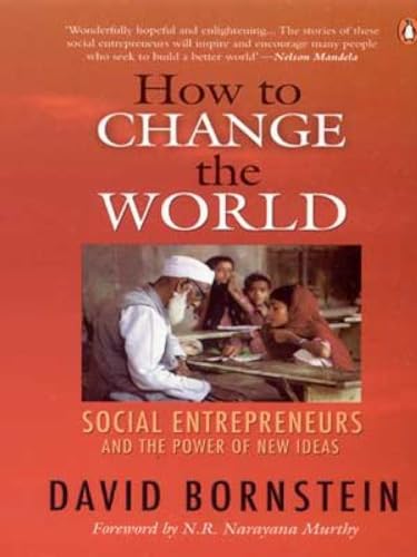9780143032526: How to Change the World: Social Entrepreneurs and the Power of New Ideas
