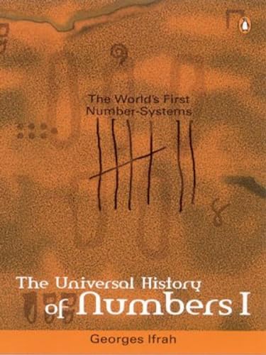 Imagen de archivo de The Universal History of Numbers: World's First Number-systems Pt. 1 a la venta por AwesomeBooks