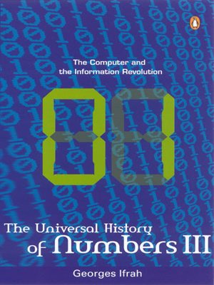 Stock image for The Universal History of Numbers: Computer and the Information Revolution Pt. 3 for sale by AwesomeBooks