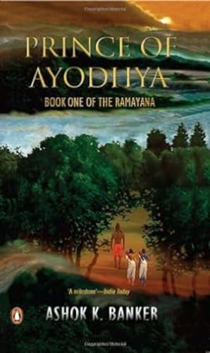 Beispielbild fr Prince of Ayodhya (Book One of the Ramayana) [Paperback] [Jan 01, 2005] Ashok K. Banker zum Verkauf von HPB-Movies