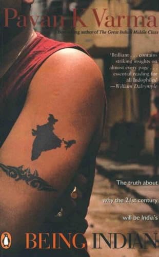 Stock image for Being Indian : The Truth about Why the 21st Century Will Be India's for sale by Better World Books